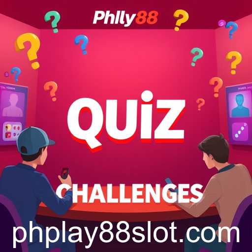Exploring 'Quiz Challenges' on PHPlay88: A New Era of Interactive Fun